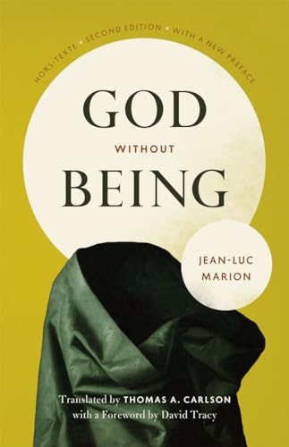 God Without Being: Hors-Texte, Second Edition (Religion and Postmodernism) von University of Chicago Press